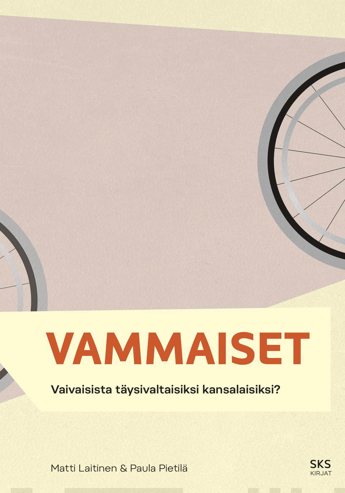 Vammaiset – Vaivaisista täysivaltaisiksi kansalaisiksi?