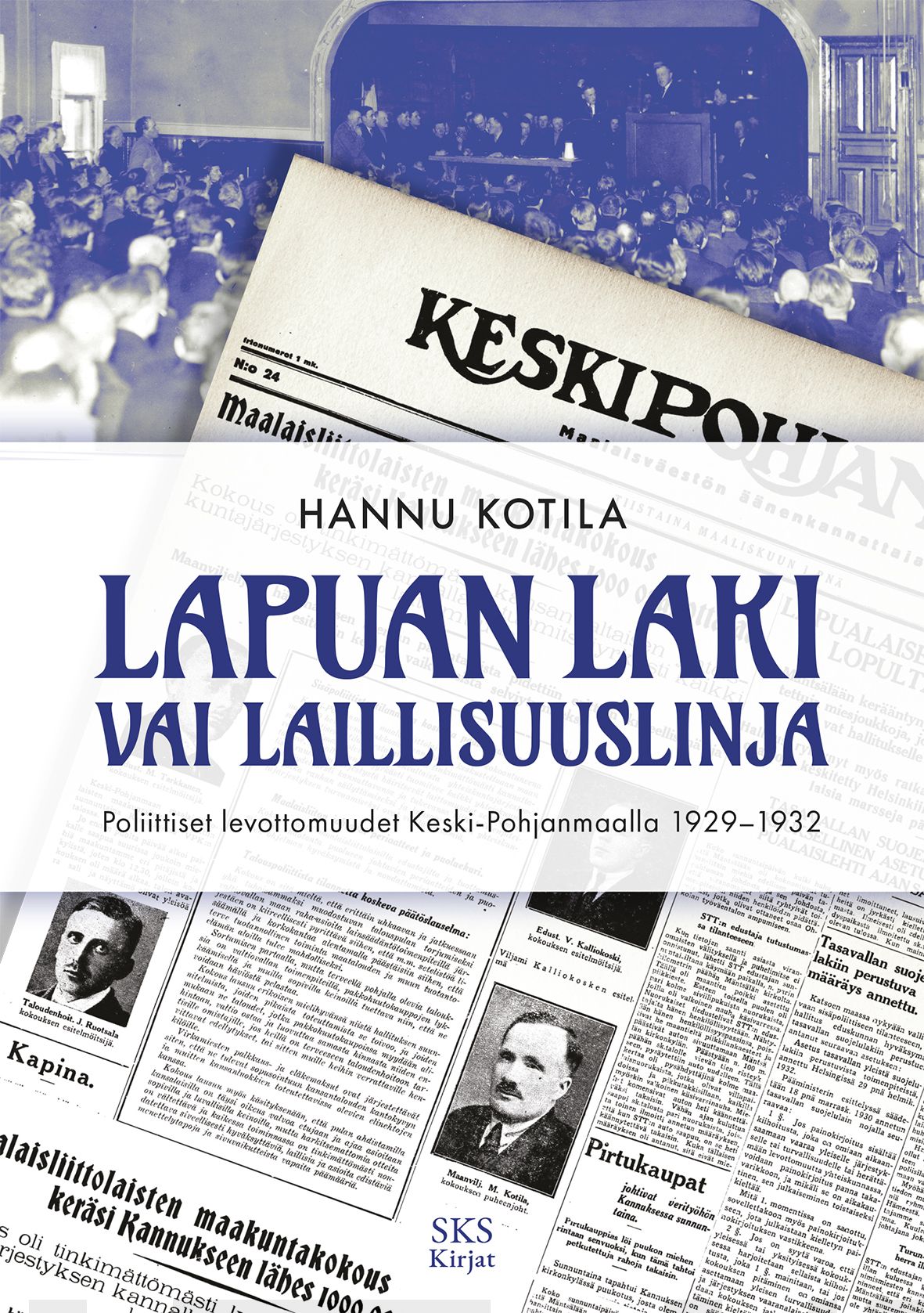 Lapuan laki vai laillisuuslinja? : poliittiset levottomuudet Keski-Pohjanmaalla 1929-1932, Kirjokansi 314