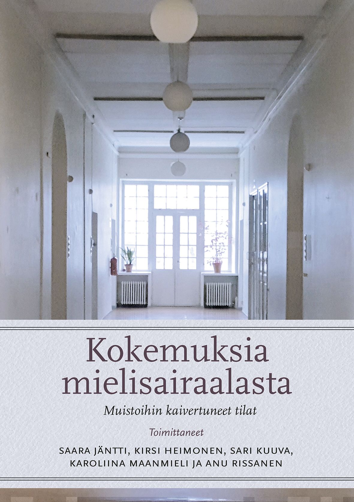 Kokemuksia mielisairaalasta