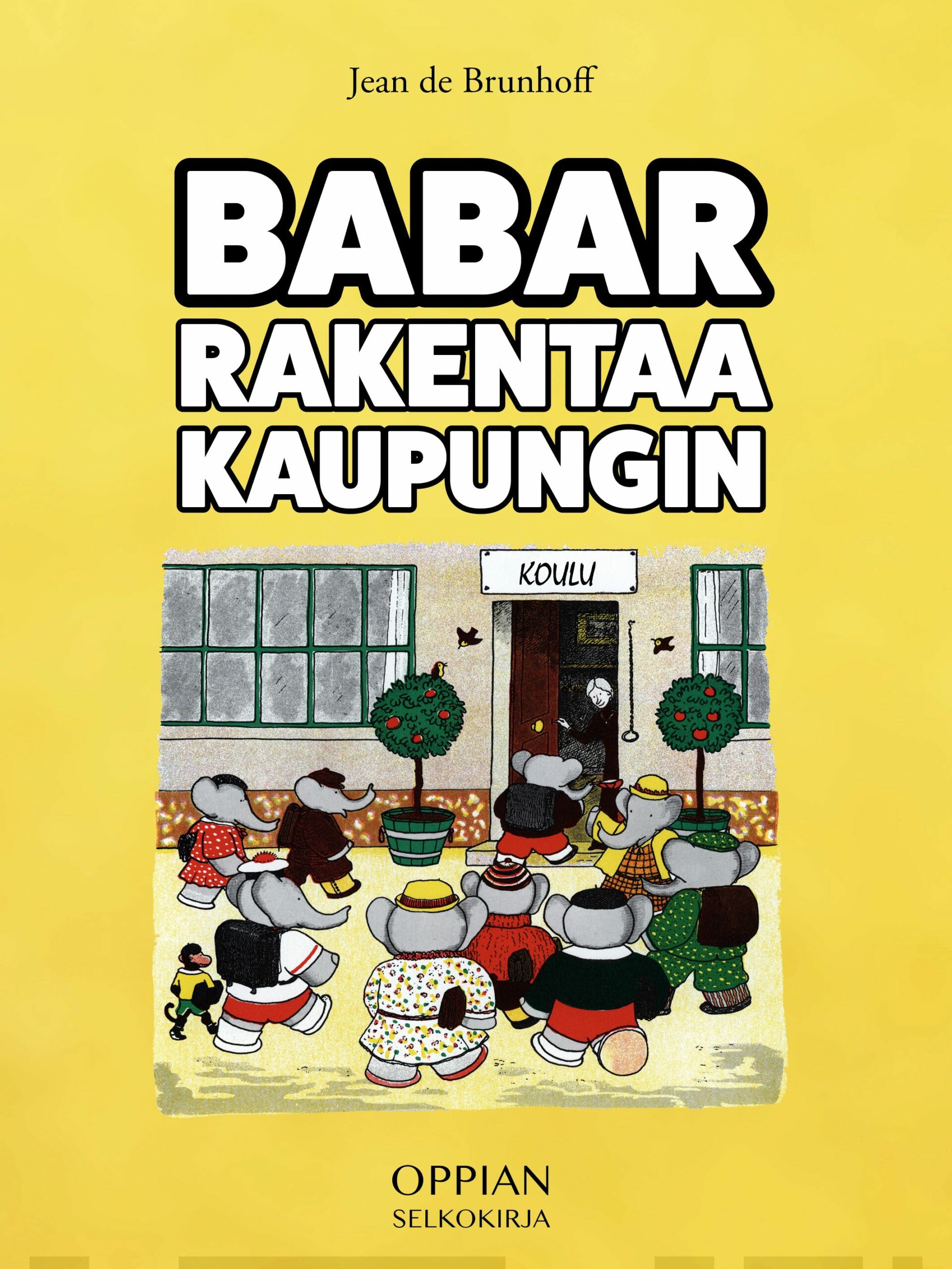 Babar rakentaa kaupungin (selkokirja)