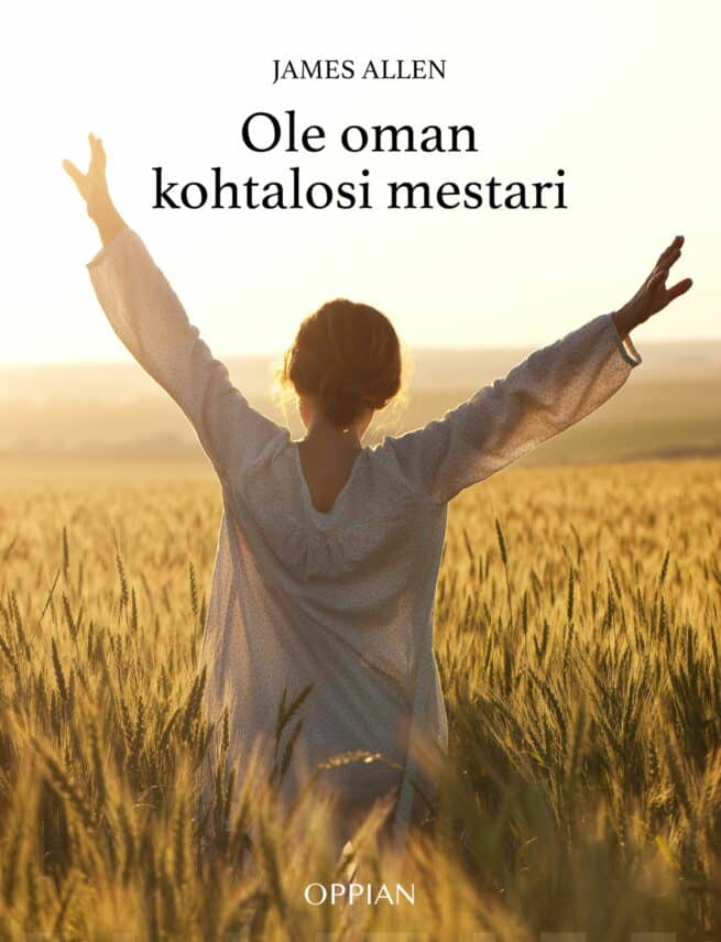 Ole oman kohtalosi mestari