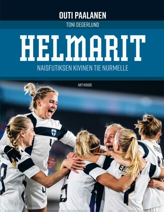 Helmarit : naisfutiksen kivinen tie nurmelle