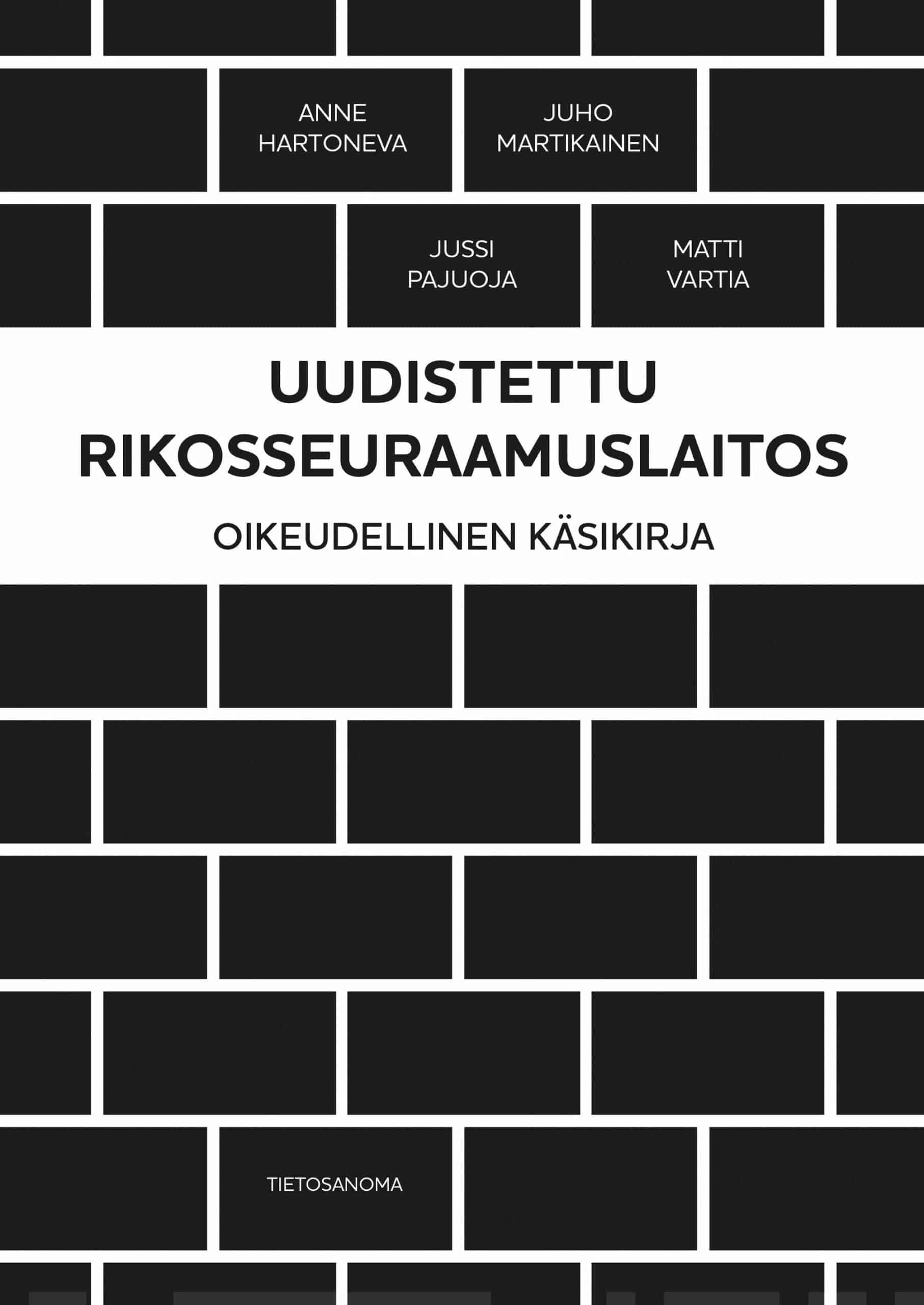 Uudistettu Rikosseuraamuslaitos : oikeudellinen käsikirja