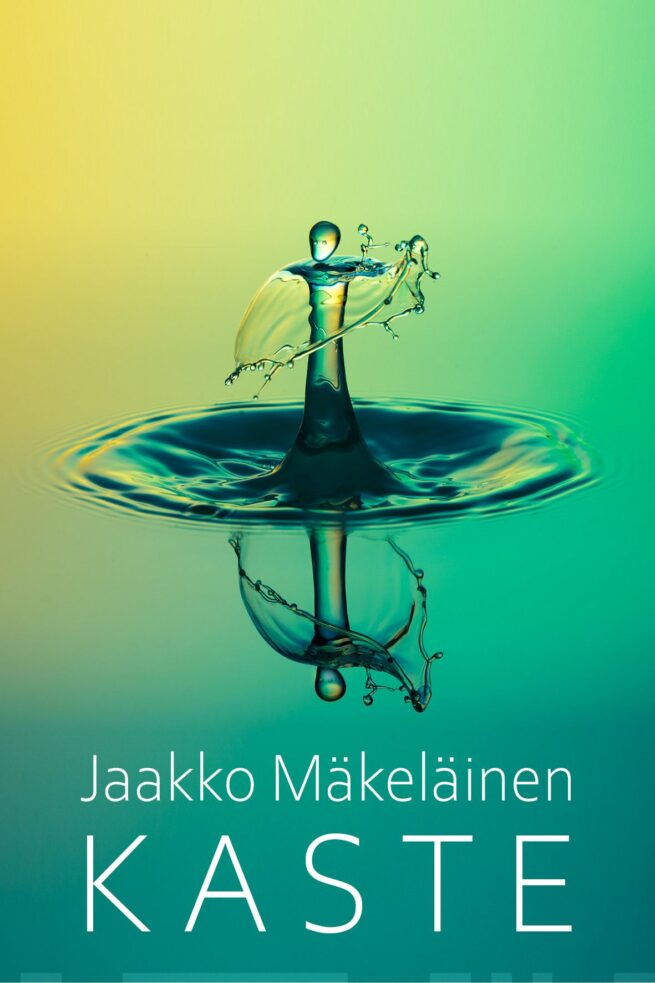Kaste : elämän juhlahetket