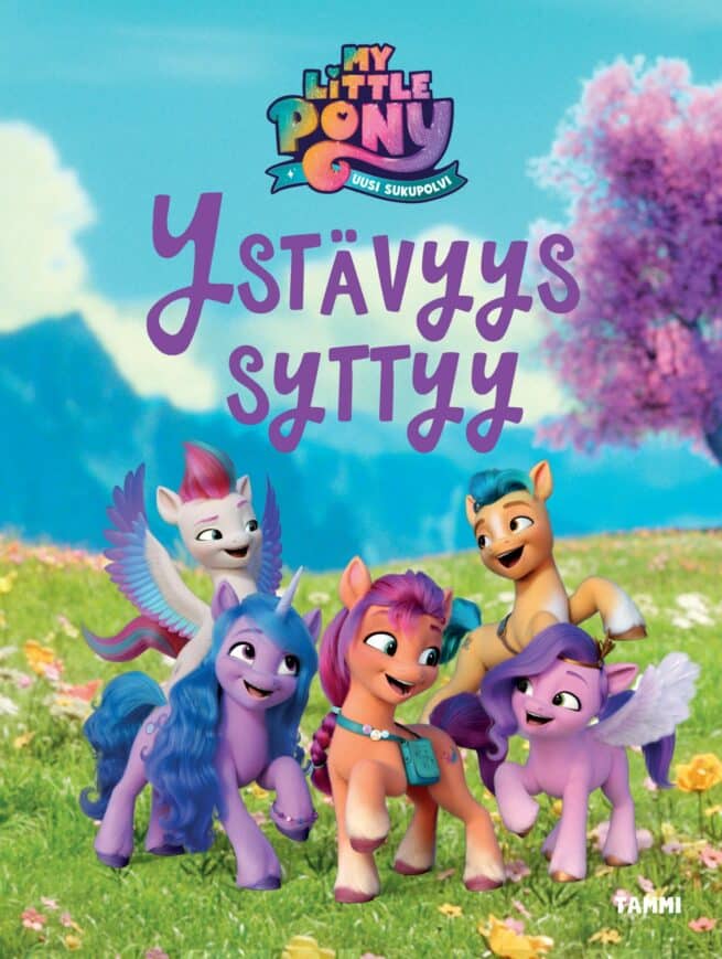 My Little Pony. Uusi sukupolvi. Ystävyys syttyy