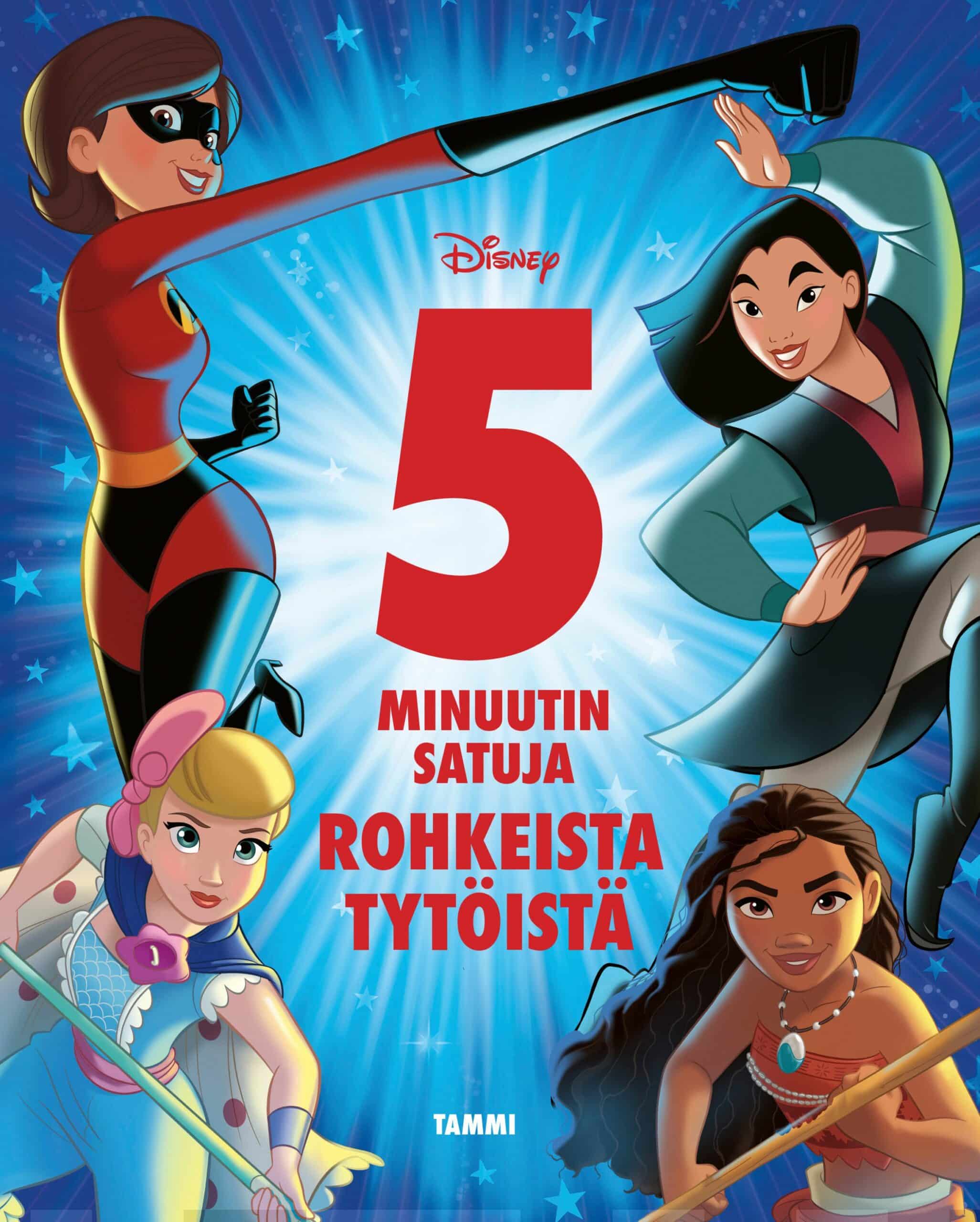 Disney. 5 minuutin satuja rohkeista tytöistä