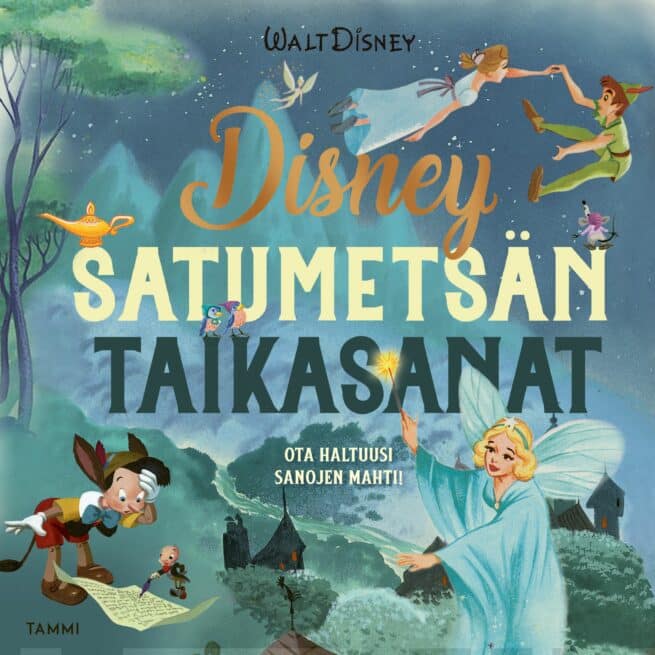 Disney Satumetsän taikasanat