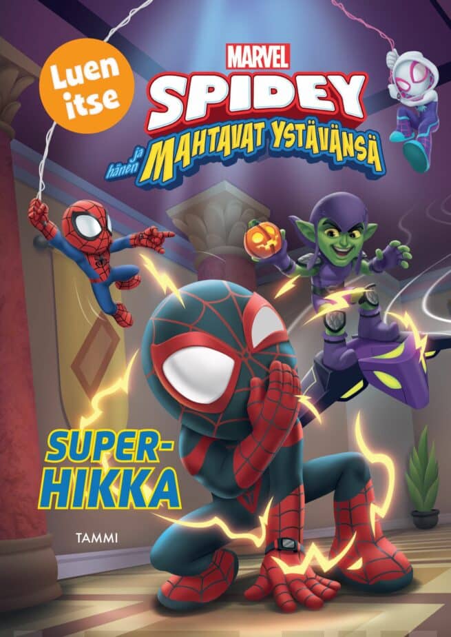 Spidey ja hänen mahtavat ystävänsä. Superhikka