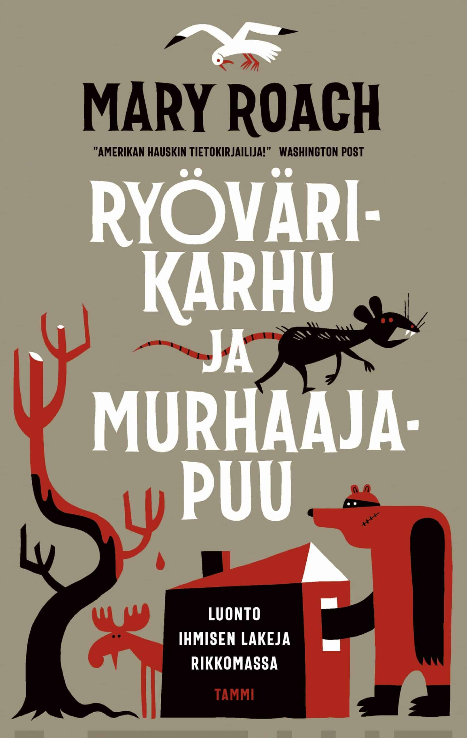 Ryövärikarhu ja murhaajapuu