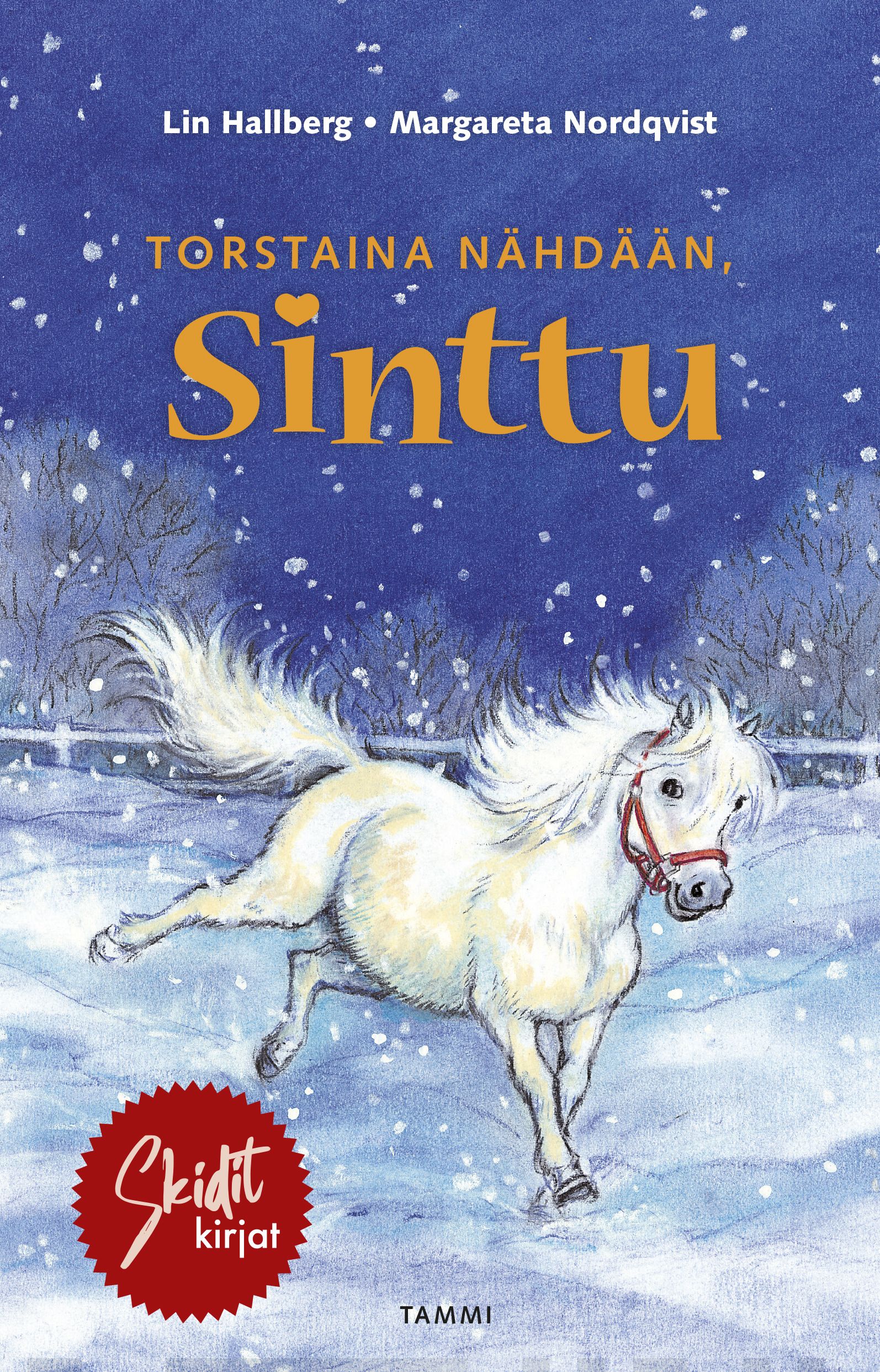 Torstaina nähdään, Sinttu