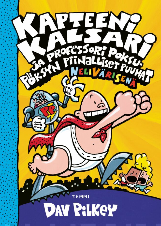 Kapteeni Kalsari ja professori Poksupöksyn piinalliset puuhat (nelivärinen)