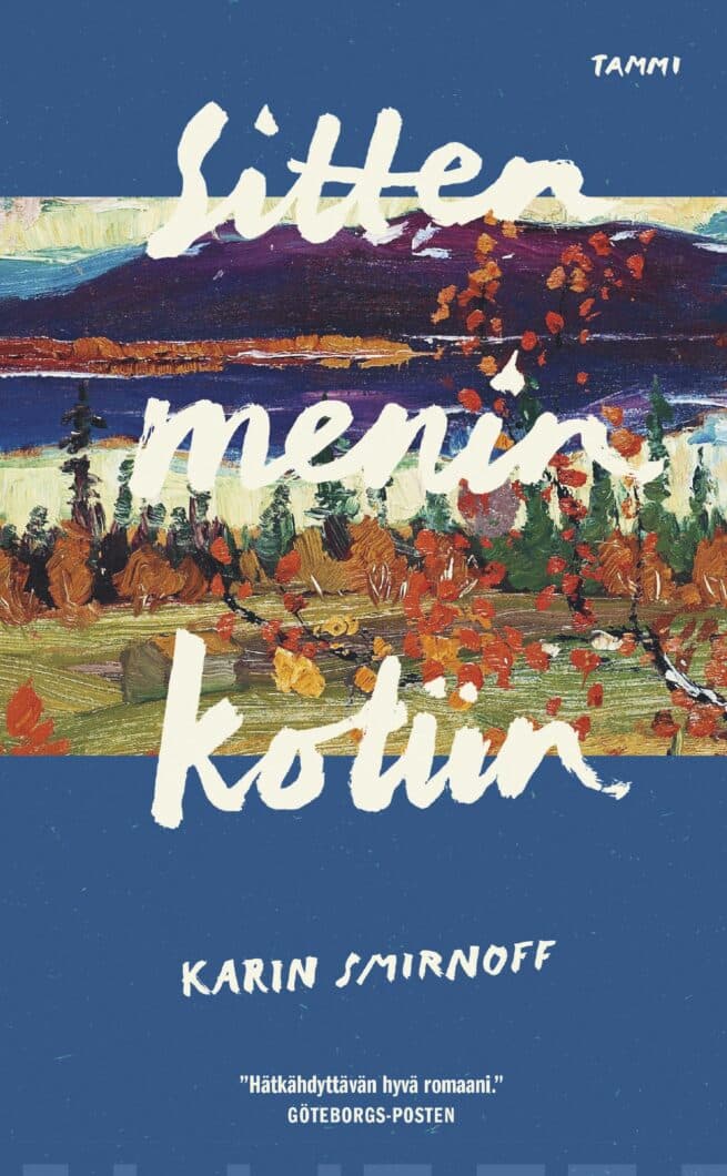 Sitten menin kotiin