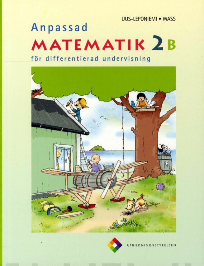 Anpassad Matematik 2B Tuula Uus Leponiemi Sirpa Wass 9789521321900 anpassad-matematik-2b-tuula-uus-leponiemi-sirpa-wass-9789521321900