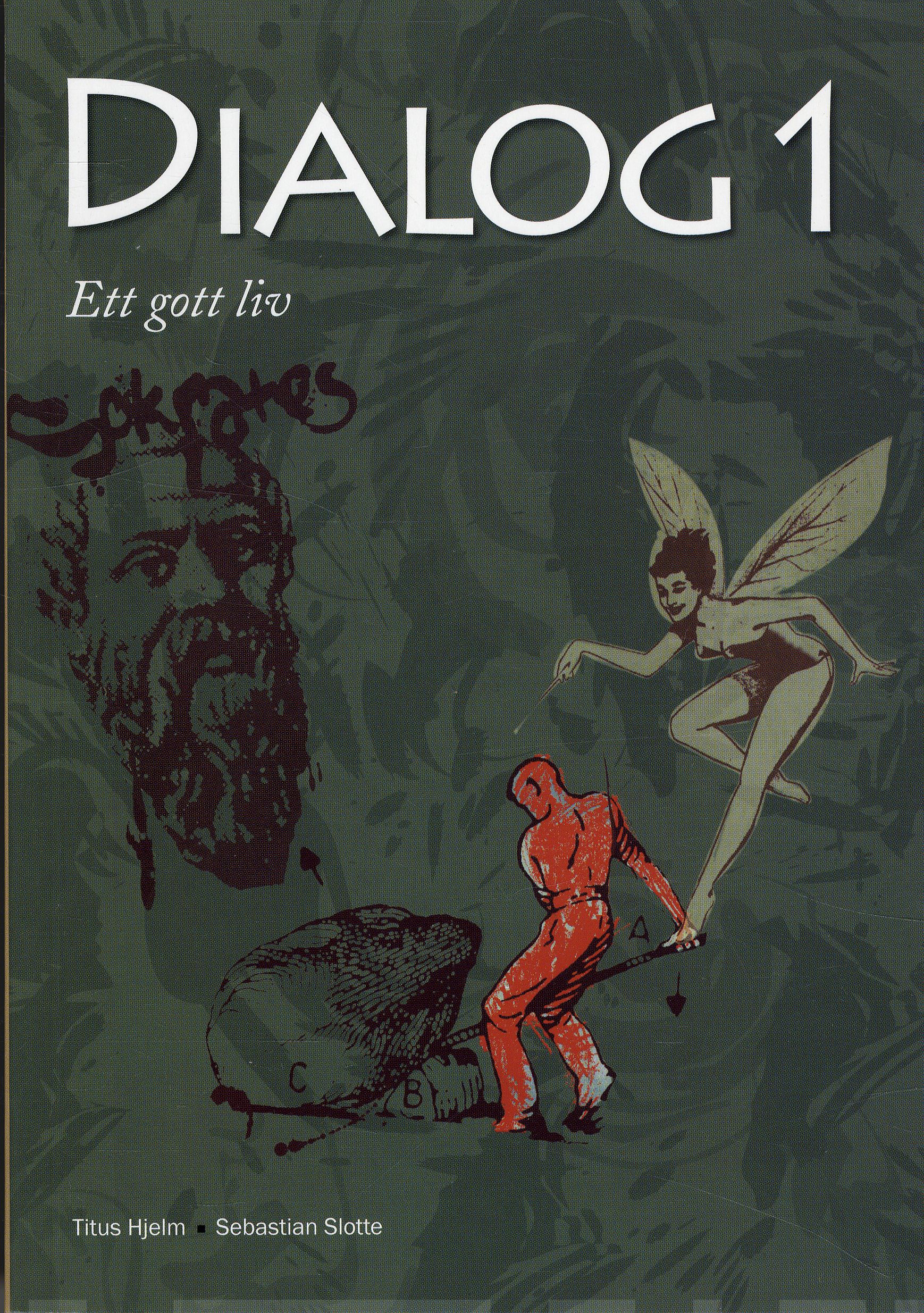 Dialog 1 Ett gott liv