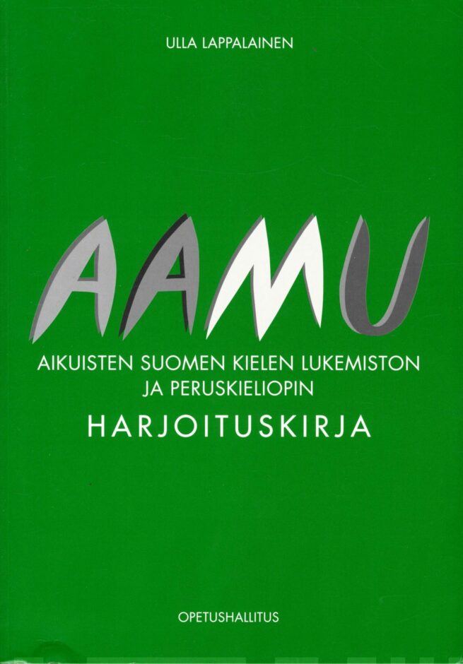 Aamu - Aikuisten suomen kielen lukemiston ja peruskieliopin harjoituskirja