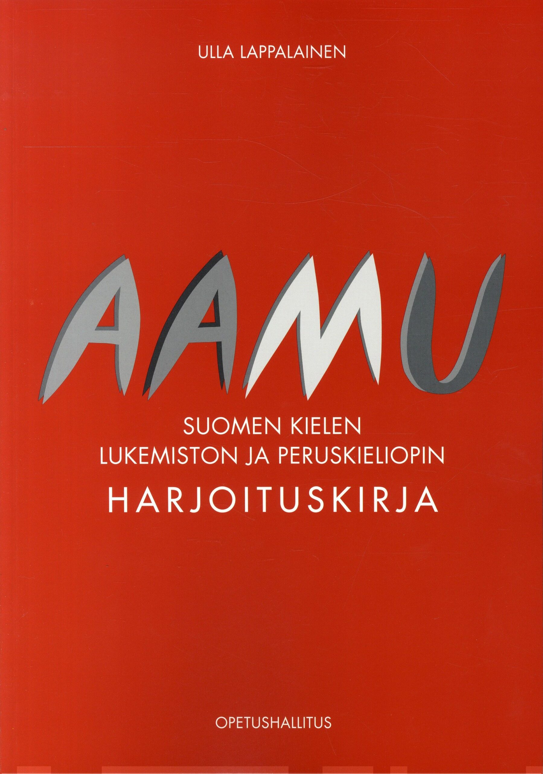 Aamu – suomen kielen lukemiston ja peruskieliopin harjoituskirja Suomen vanhin kirjakauppa - Vuodesta 1899