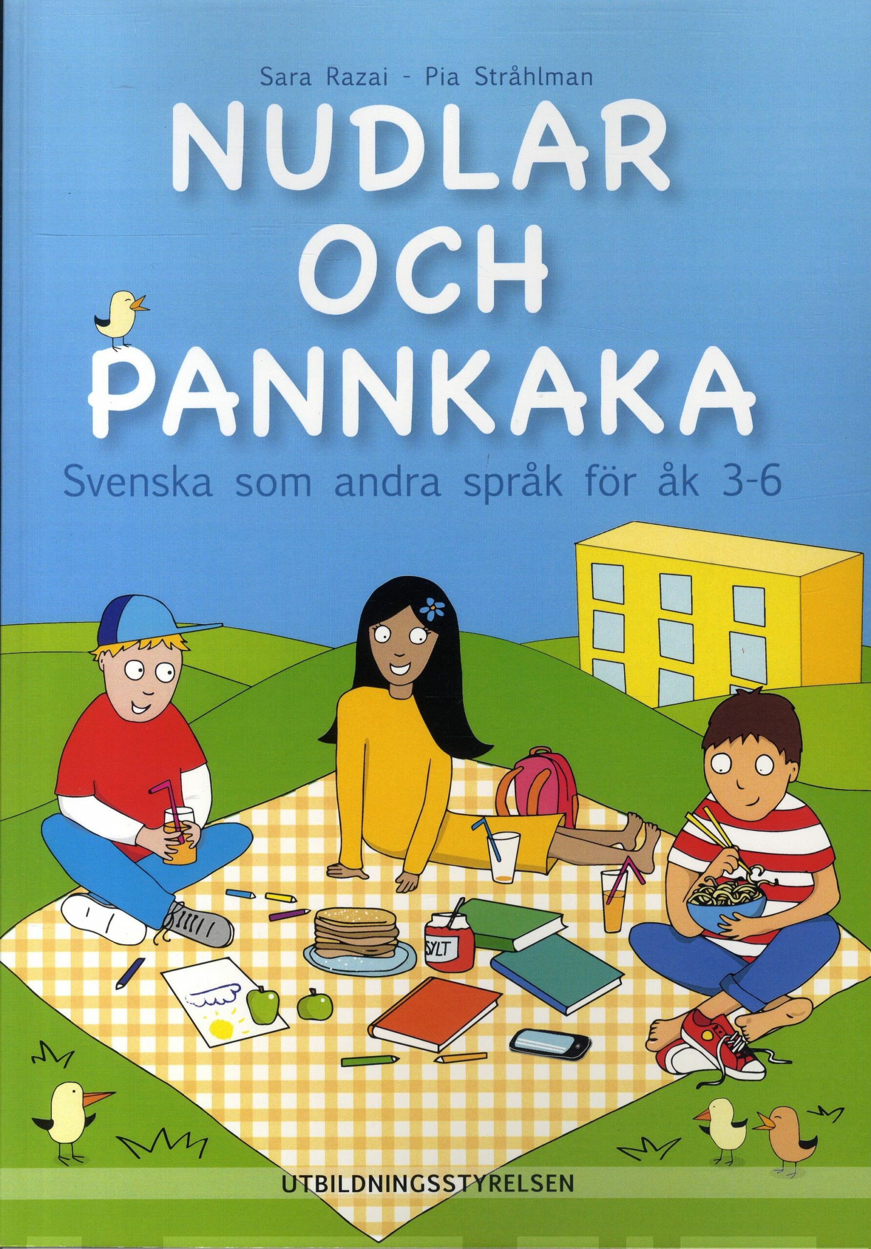 Nudlar och pannkaka : Svenska som andra språk för åk 3-6