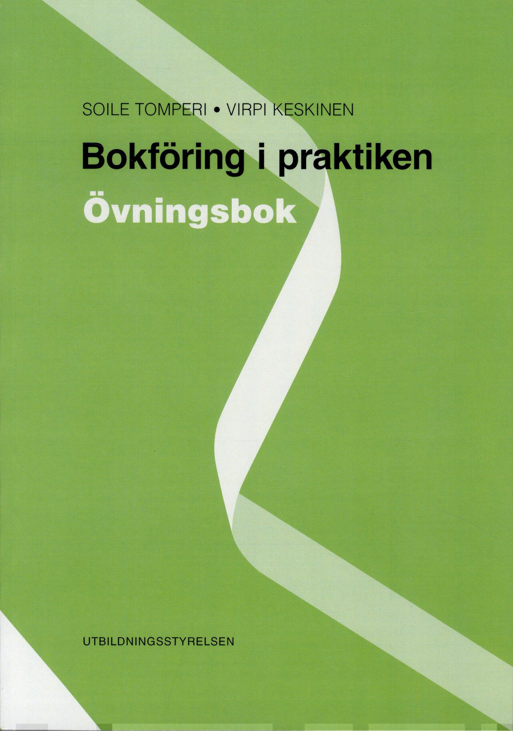 Bokföring i praktiken, övningsbok Suomen vanhin kirjakauppa - Vuodesta 1899