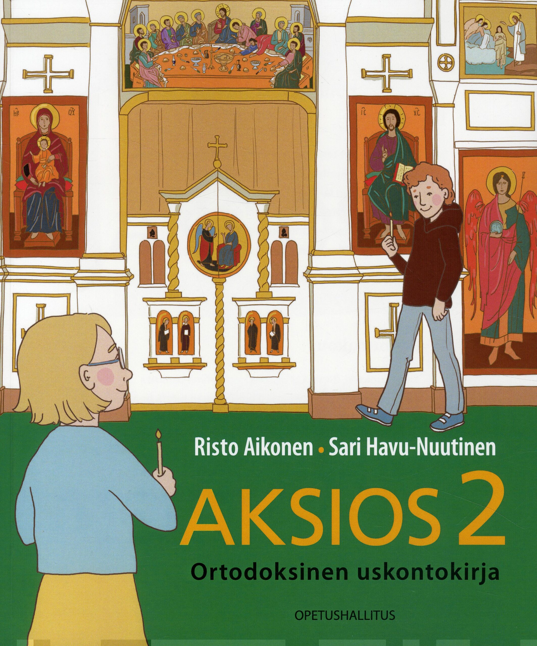 Aksios 2 -tekstikirja : ortodoksinen uskontokirja 2. luokalle