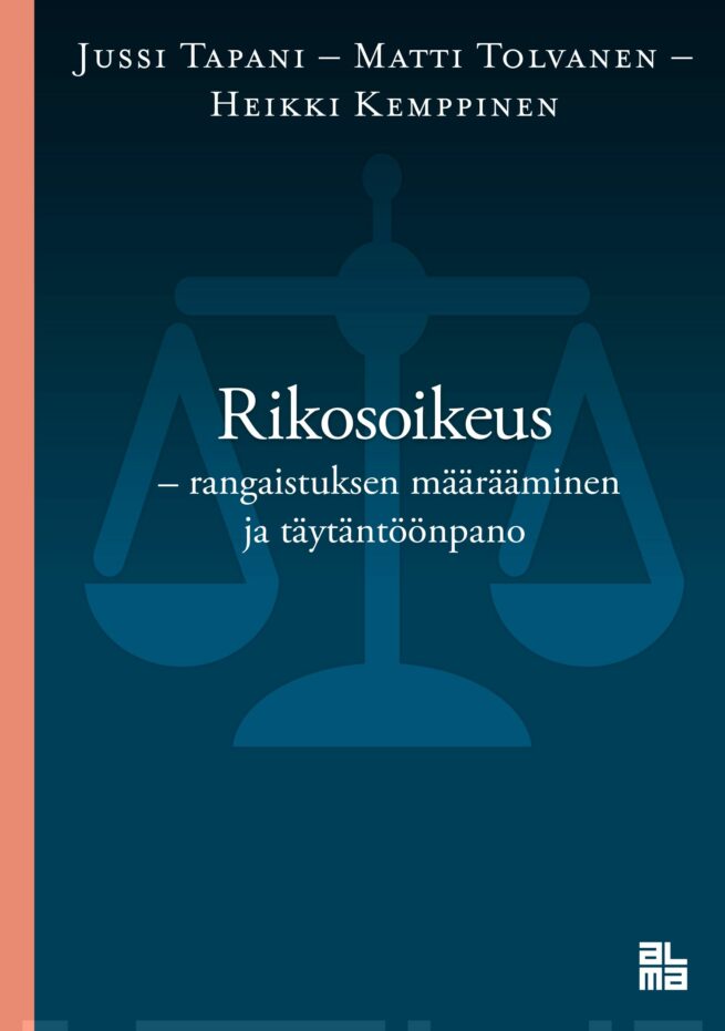 Rikosoikeus : rangaistuksen määrääminen ja täytäntöönpano