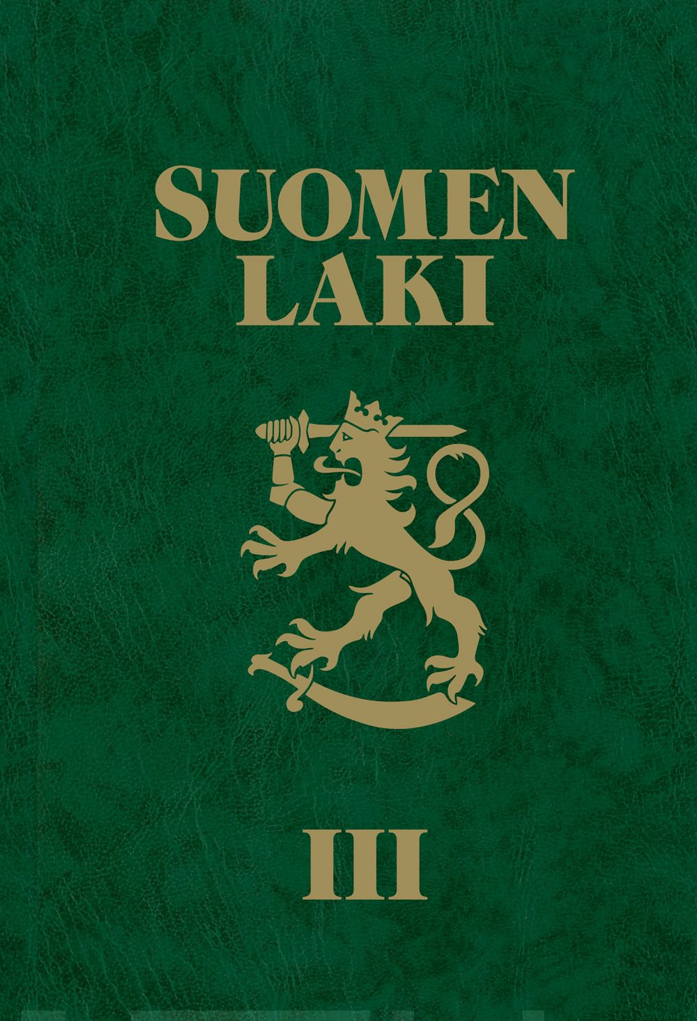 Suomen Laki III 2022 Suomen vanhin kirjakauppa - Vuodesta 1899