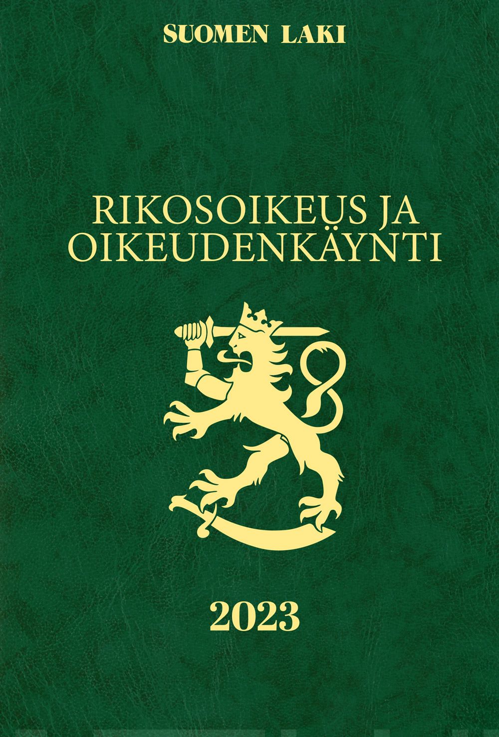 Rikosoikeus ja oikeudenkäynti 2023 Suomen vanhin kirjakauppa - Vuodesta 1899