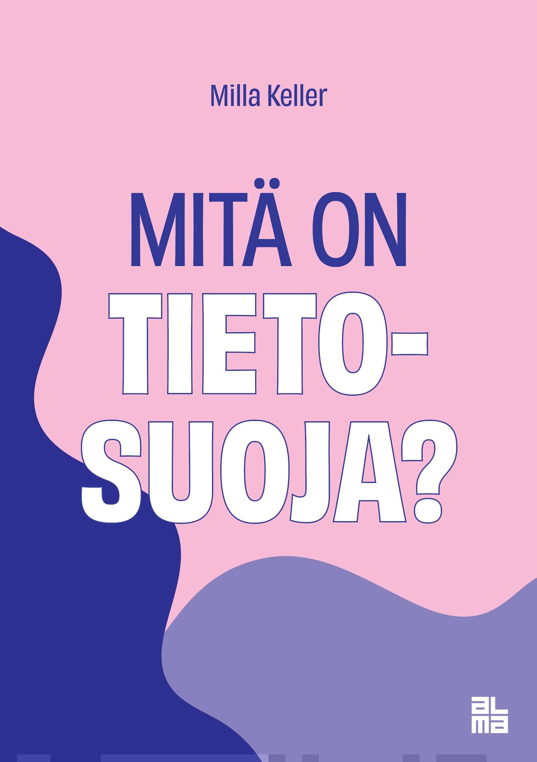 Mitä on tietosuoja?