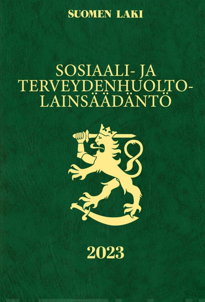 Sosiaali- ja terveydenhuoltolainsäädäntö 2023