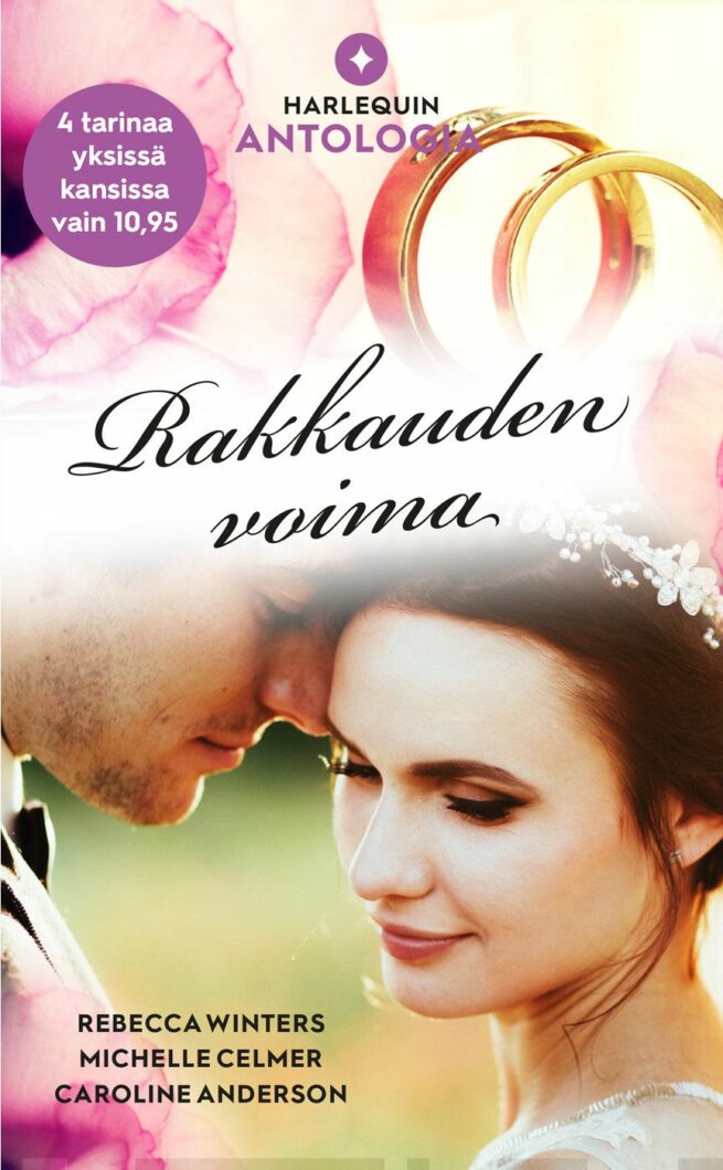 Rakkauden voima : Arvokkaampi timantteja/ Prinsessan valinta/ Kuninkaan kesyttäjä/ Odotetuimmat häät