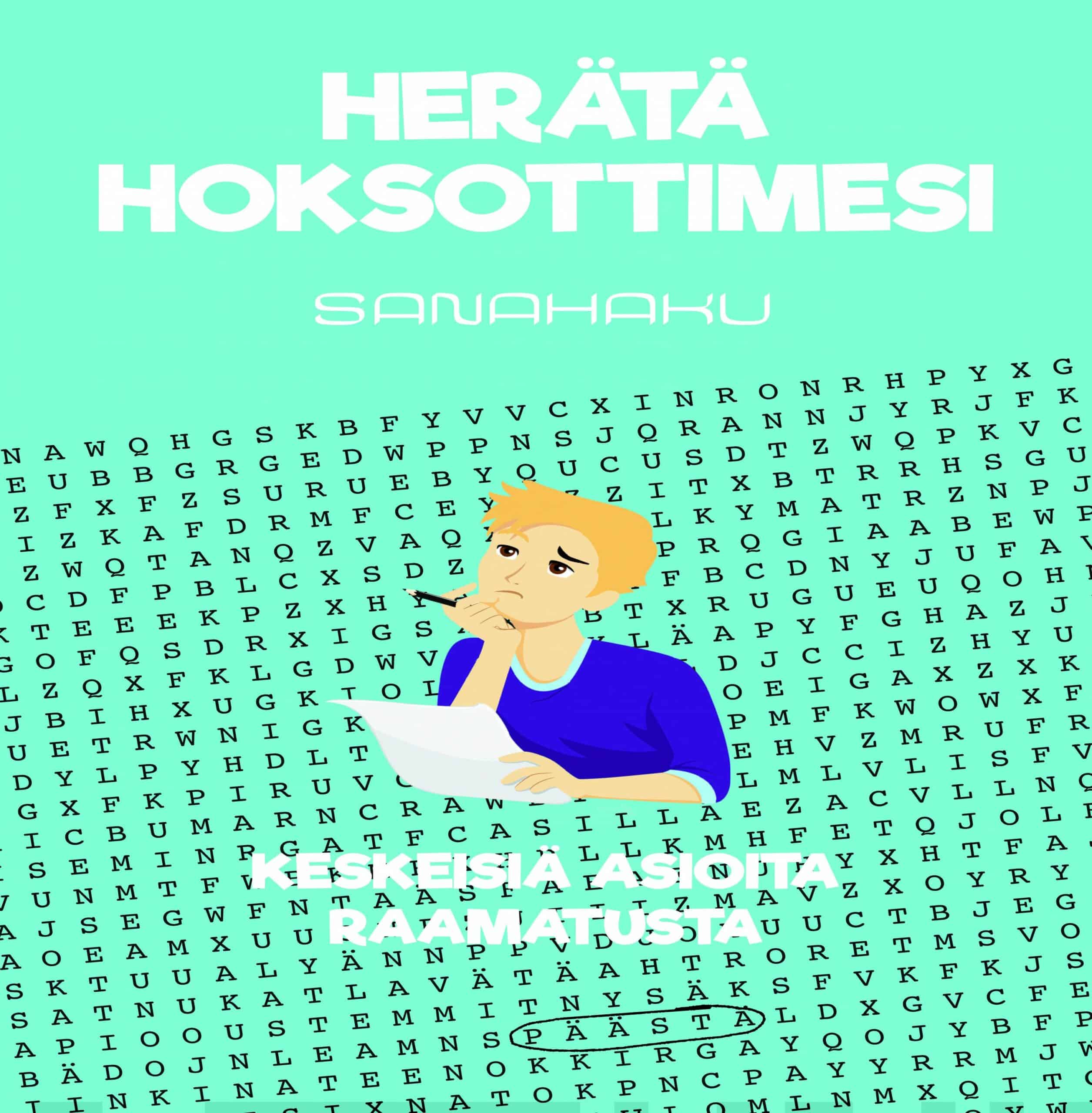 Herätä hoksottimesi -sanahaku : keskeisiä asioita Raamatusta