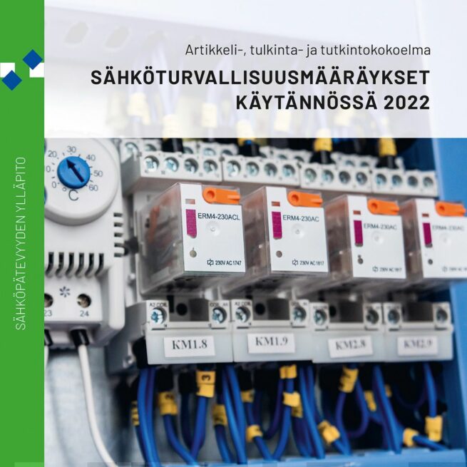 Sähköturvallisuusmääräykset käytännössä 2022 : artikkeli-, tulkinta- ja tutkintokokoelma