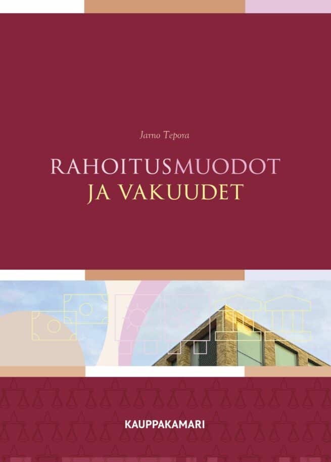 Rahoitusmuodot ja vakuudet