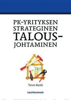 Pk-yrityksen strateginen talousjohtaminen