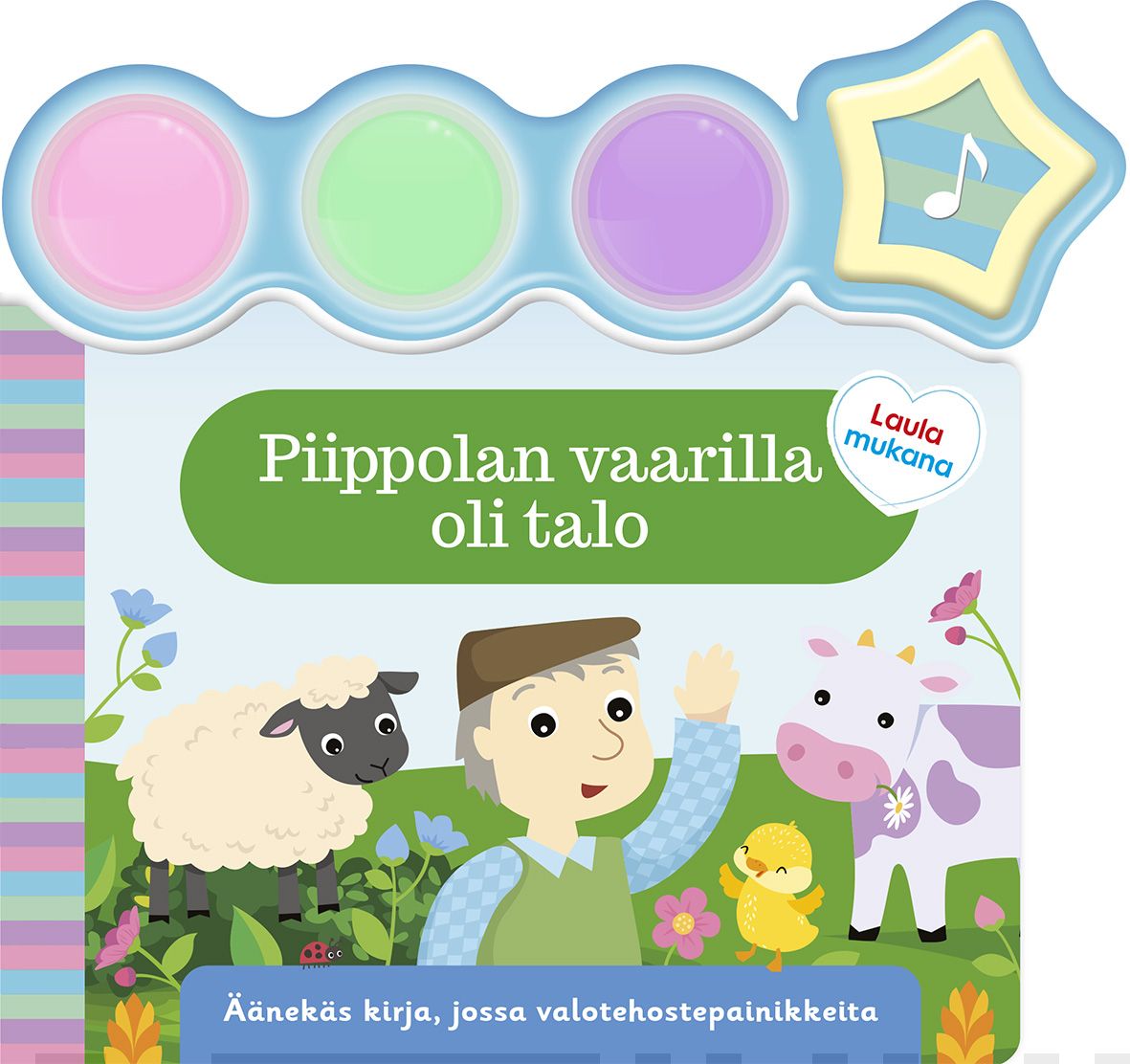 Piippolan vaarilla oli talo : äänekäs kirja