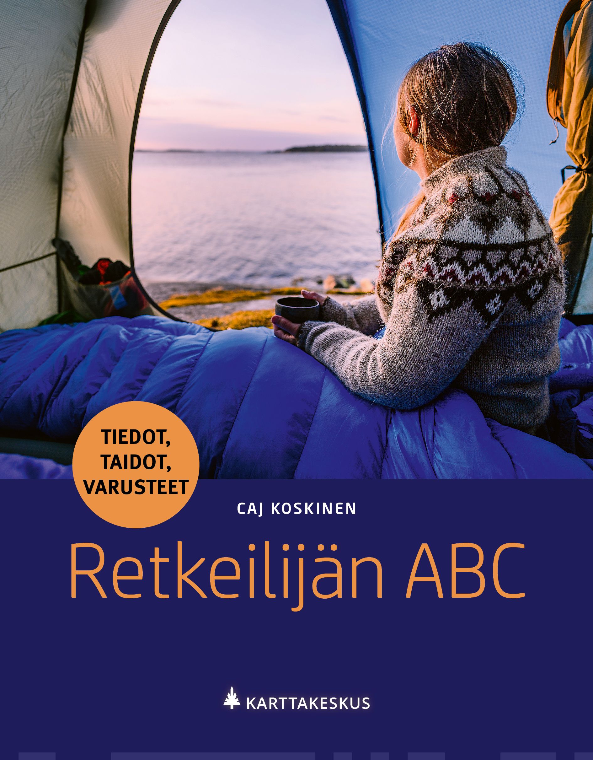 Retkeilijän ABC : tiedot, taidot, varusteet