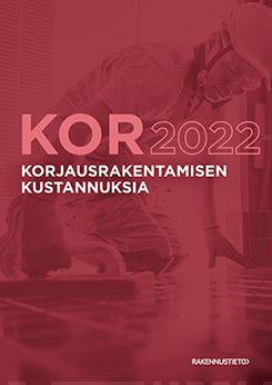 Korjausrakentamisen kustannuksia 2022 : KOR 2022