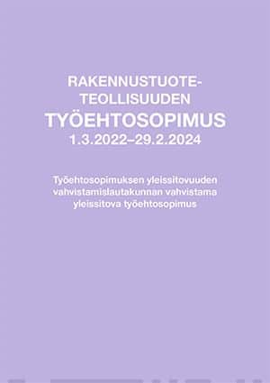 Rakennustuoteteollisuuden työehtosopimus 2022-2024 Suomen vanhin kirjakauppa - Vuodesta 1899