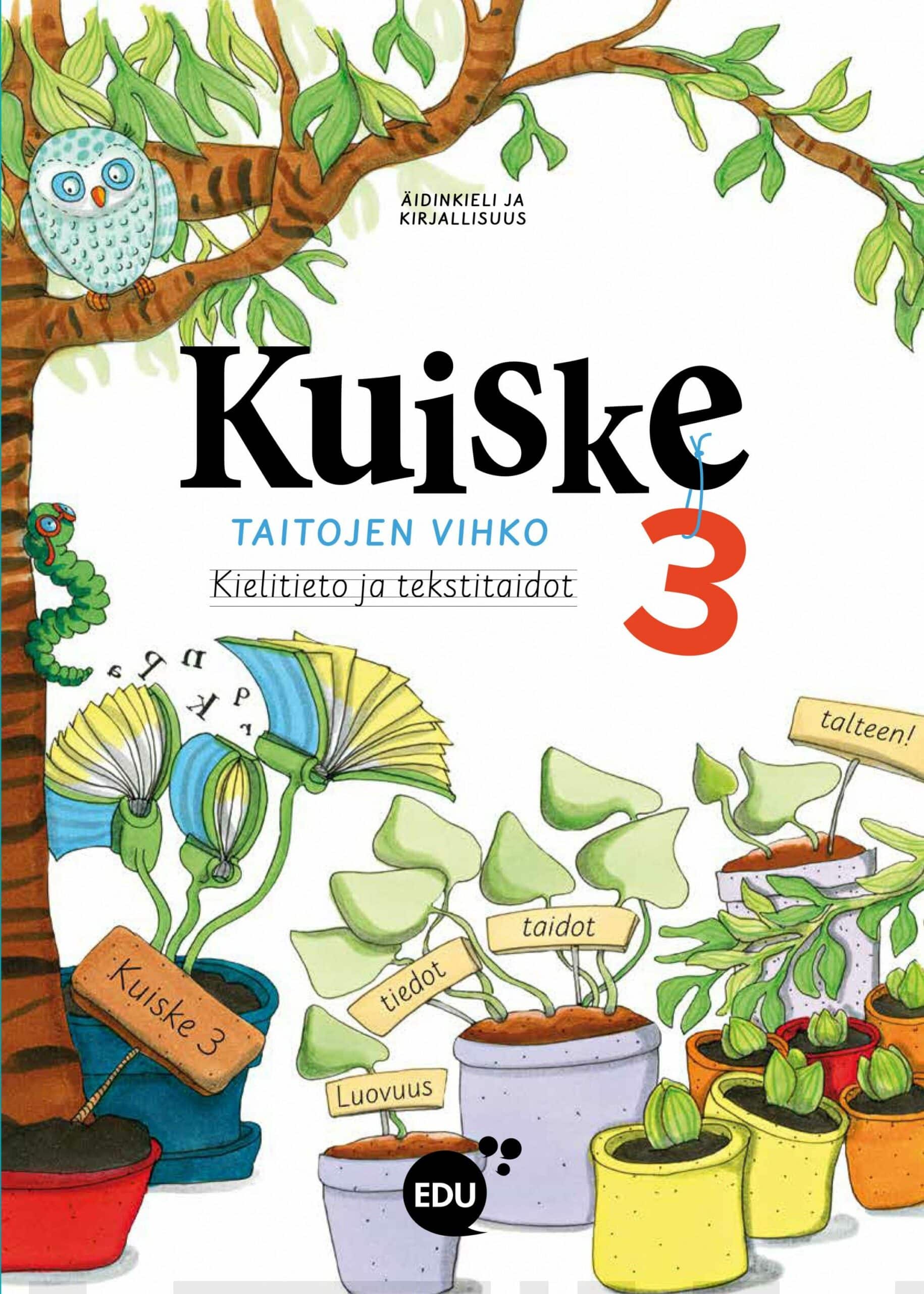 Kuiske 3 Taitojen vihko Kielitieto ja tekstitaidot