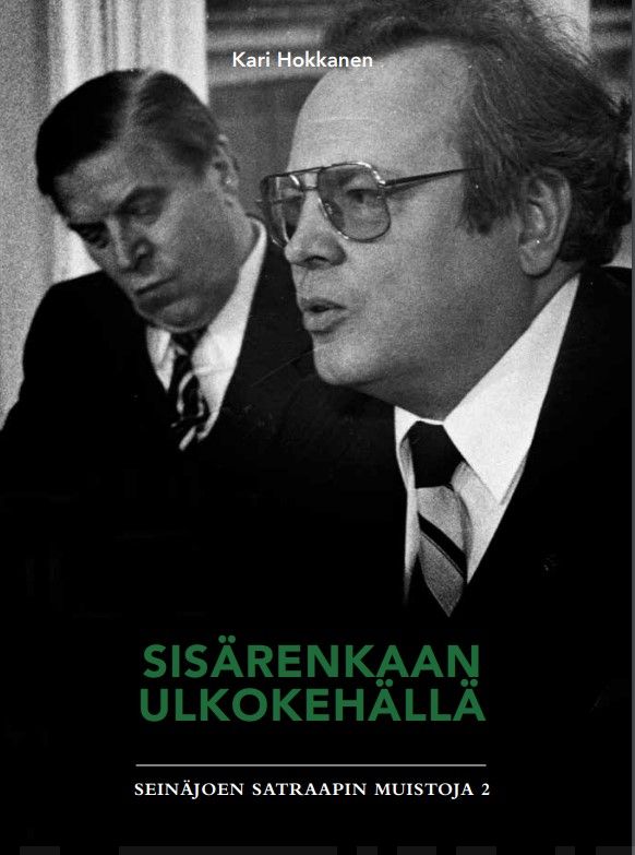 Sisärenkaan ulkokehällä : Seinäjoen satraapin muistoja 2