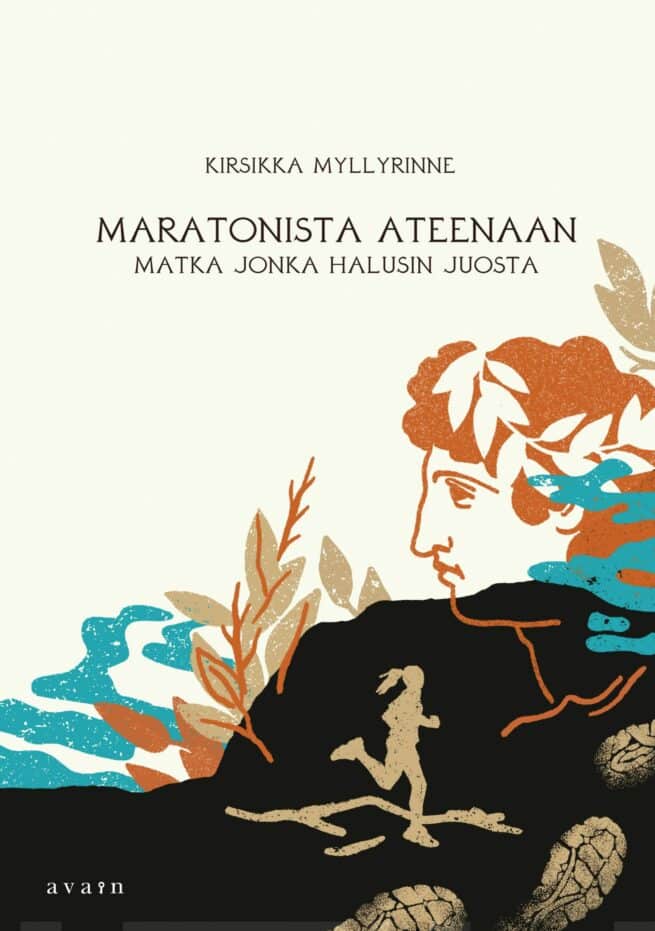 Maratonista Ateenaan : matka jonka halusin juosta