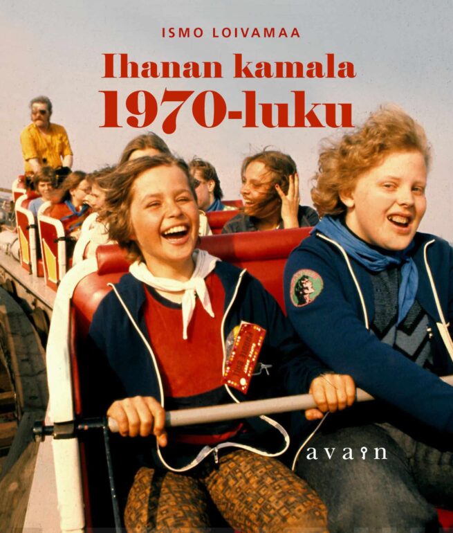 Ihanan kamala 70-luku