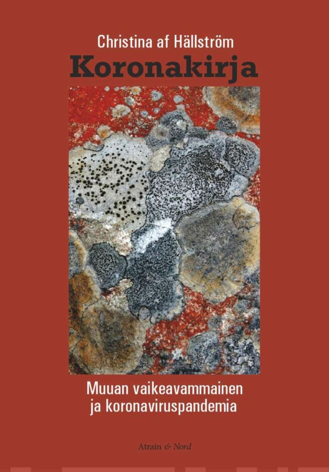 Koronakirja : muuan vaikeavammainen ja koronaviruspandemia