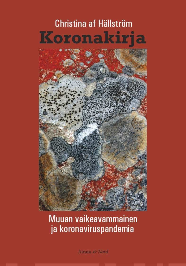 Koronakirja : muuan vaikeavammainen ja koronaviruspandemia