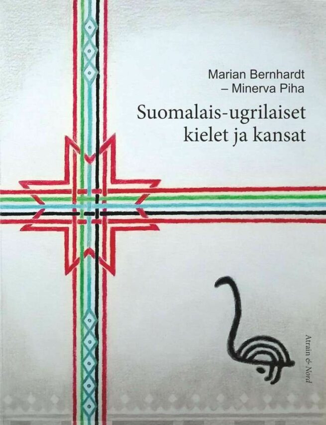 Suomalais-ugrilaiset kielet ja kansat : mitä, missä, milloin, miksi?