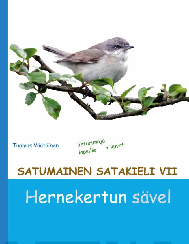 Satumainen satakieli VII Hernekertun sävel – lastenrunoja