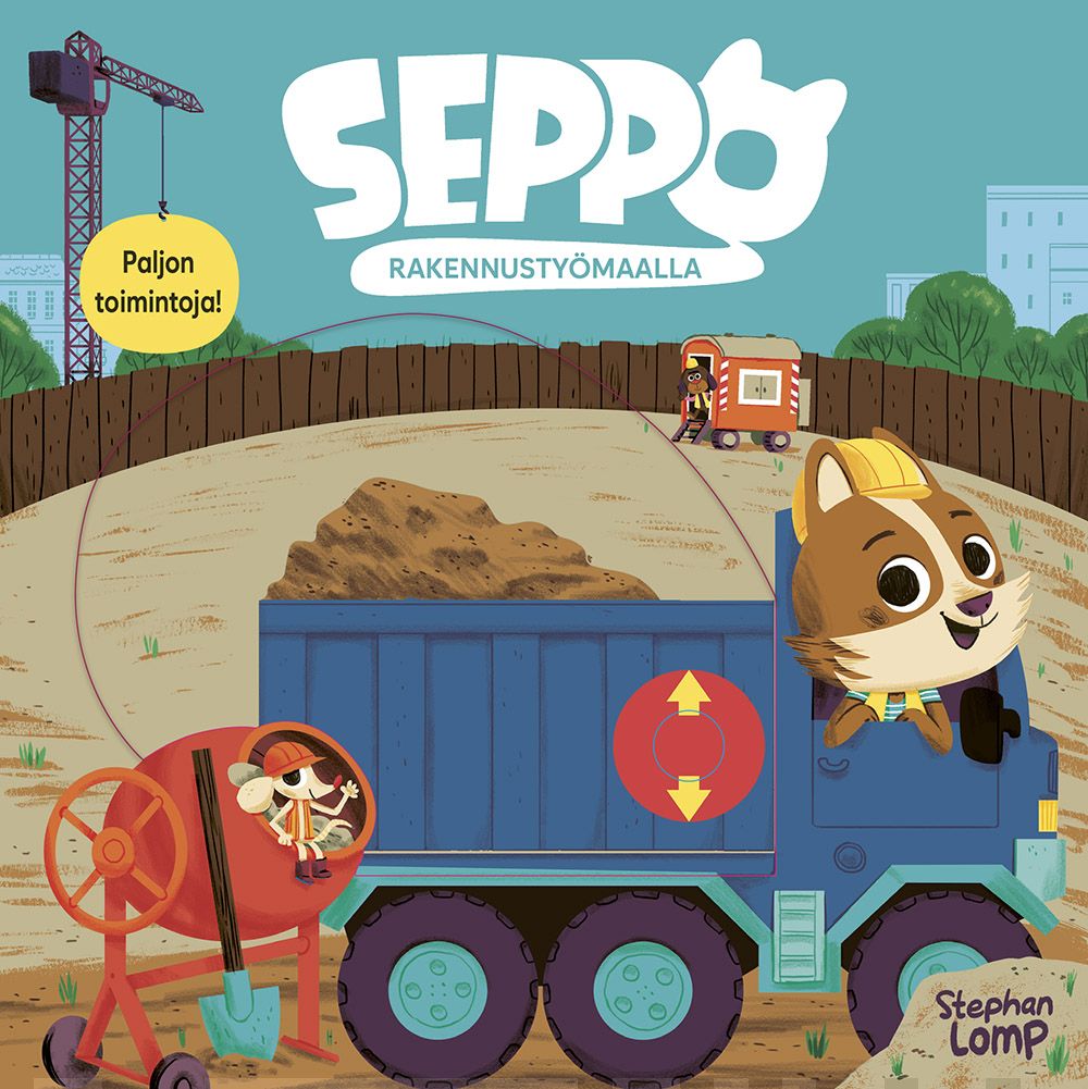 Seppo rakennustyömaalla (luukkuja ja liikuteltavia liuskoja) Suomen vanhin kirjakauppa - Vuodesta 1899