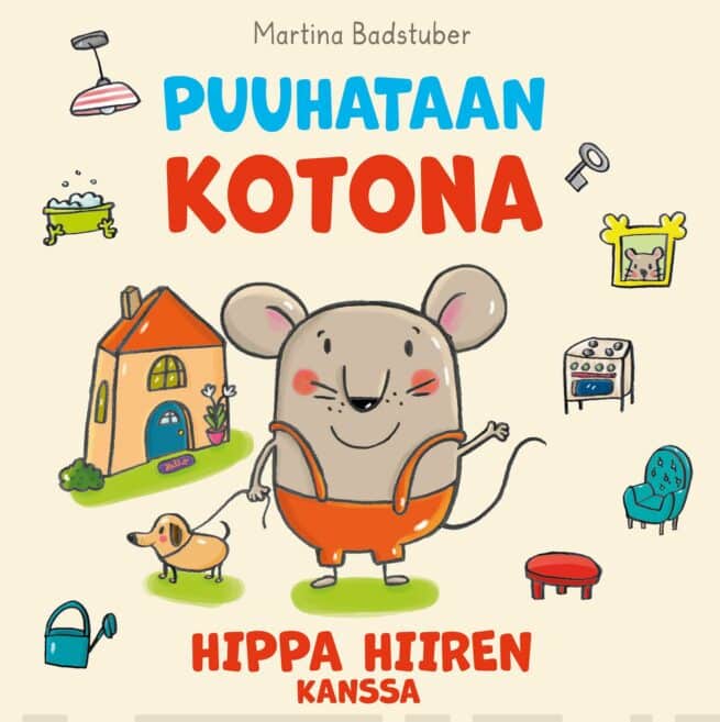 Puuhataan kotona Hippa Hiiren kanssa (katselukirja) : Hippa Hiiri