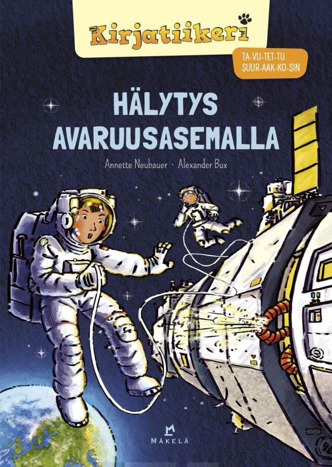 Hälytys avaruusasemalla (TA-VU-TET-TU, SUURAAKKOSET) : Kirjatiikeri