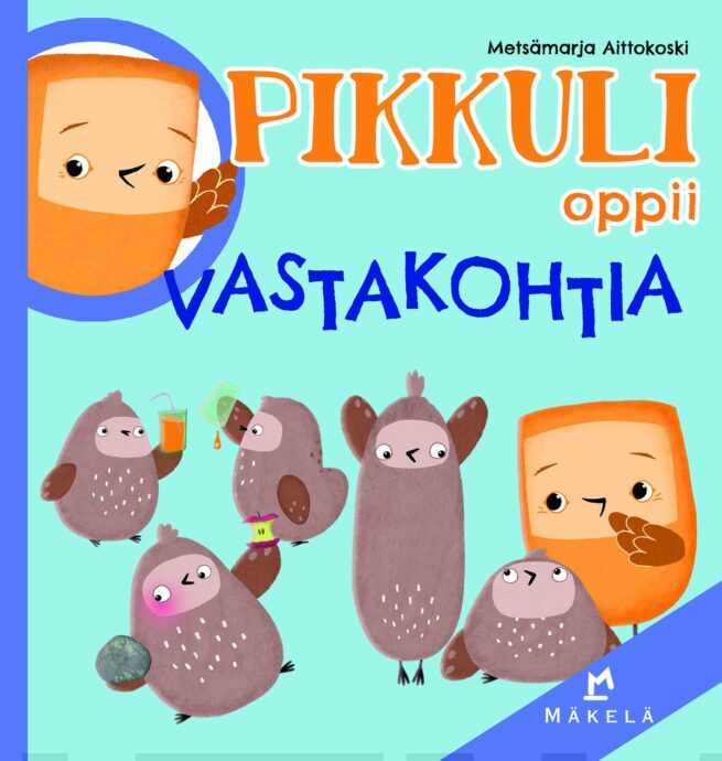 Pikkuli oppii vastakohtia