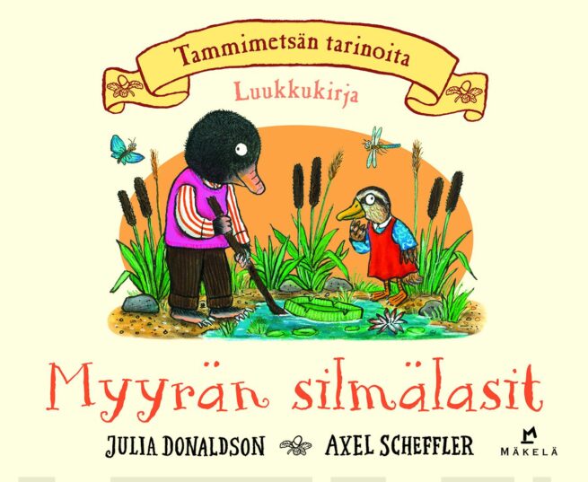 Myyrän silmälasit (kurkistuskirja, luukkuja) : Tammimetsän tarinoita